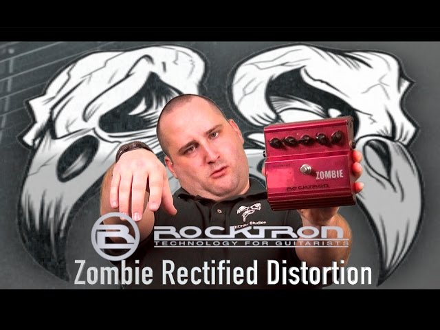 ギター Rocktron Zombie Rectified Distortion ROCKTRON Zombie Rectified Distortion - YouTube
