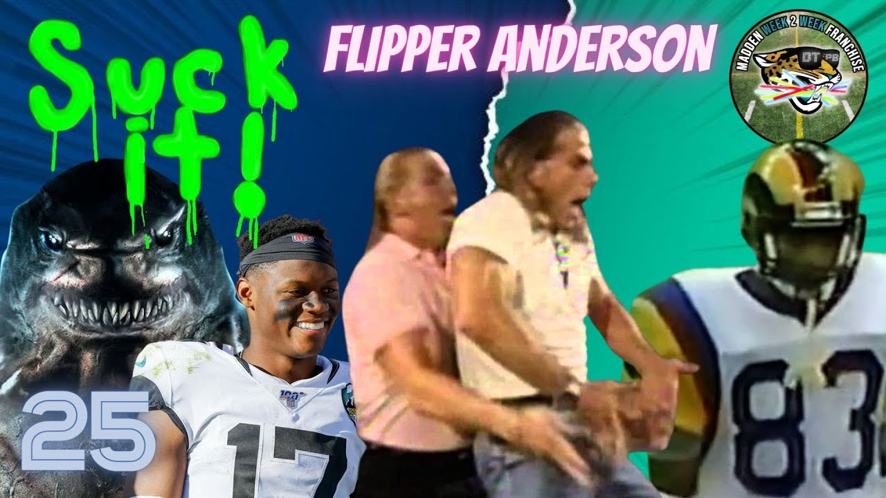 Suck It Flipper Anderson! I Madden WEEK2WEEK I Jacksonville Jaguars I EP #25