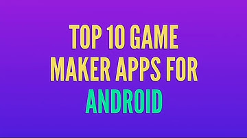 Top 10 Game Maker Apps for Android 2020 || SVP ||