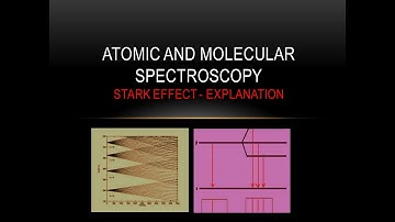 Atomic and molecular spectroscopy - Stark effect (contnd.)