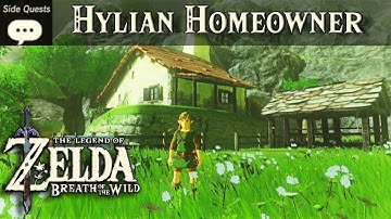 Hylian Homeowner | Zelda, BOTW Side Quest Tutorial
