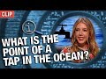 QI | What Is The Point Of A Tap In The Ocean?