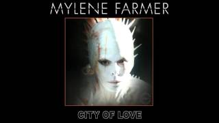 Mylène Farmer - City Of Love (Version instrumental)