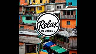 Relax Records ♪ - Favela é Pressão