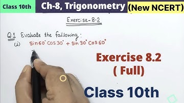 Class 10th Chapter 8 Trigonometry Exercise 8.2 full | cbse new pattern syllabus new ncert 10 ex 8.2