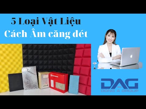 Video: Vật Liệu Nào được Sử Dụng để Cách âm Tốt Nhất