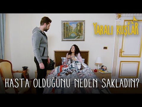 Hasta Olduğunu Neden Sakladın? | Yaralı Kuşlar 13. Bölüm