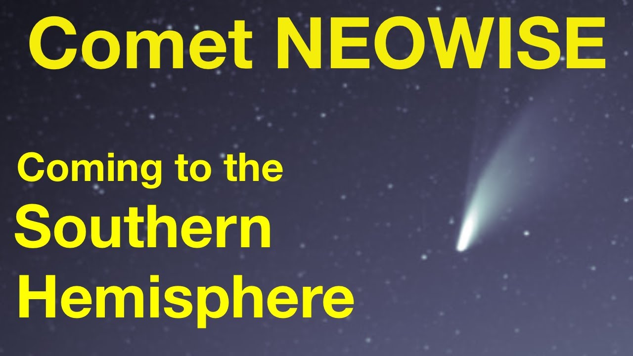How to see Comet NEOWISE in the Southern Hemisphere