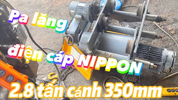 Pa lăng điện cáp Nippon 2.8 tấn.Dầm đơn một cấp tốc độ. Hàng chuẩn zin Nhật bản | CẦU TRỤC PHƯỚC SƠN