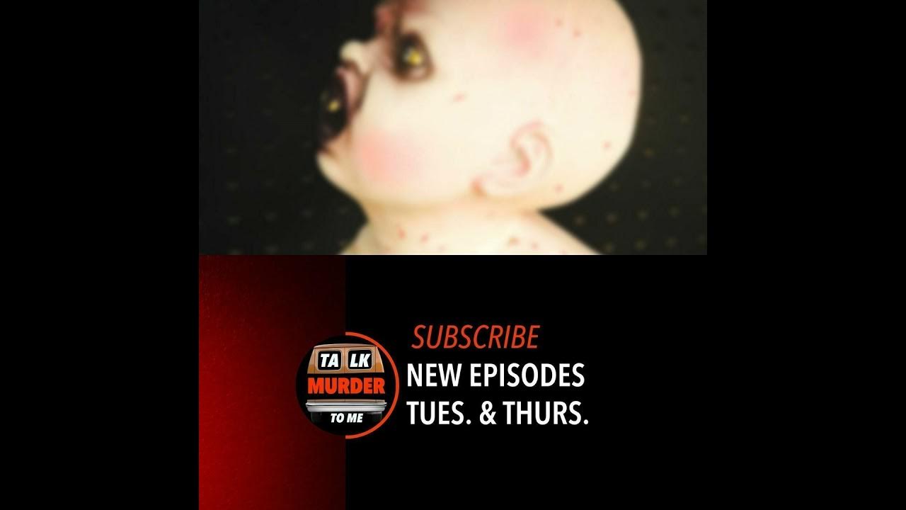 348 My Demon Baby: The Haunting Case of Otty Sanchez Child Killer