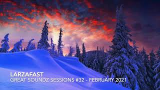 GREAT SOUNDZ SESSIONS by Larza | Episode 32