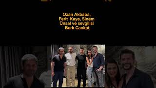 Ozan Akbaba, Ferit Kaya, Sinem Ünsal Ve Sevgilisi Berk Cankat