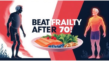 Want to Avoid Frailty After 70? Eat These 6 Superfoods Daily