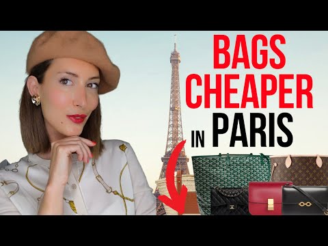 10 LUXURY BAGS CHEAPER IN PARIS (with 2023 PRICE INCREASE)- Paris shopping  tips 