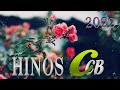 HINOS CCB 2022🍄 HINOS PARA SENTIR A PRESENÇA DE DEUS 🍄CONGREGAÇÃO CRISTÃ NO BRASIL#1