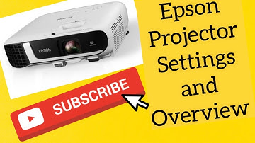 Epson Projector Settings and Overview