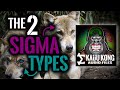 Which Type of Sigma Male Are You? | Powerful Sigma Male