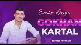 Gökhan Kartal - Emir Dağı Bir Birine Ulalı - Express Foto Film 2022