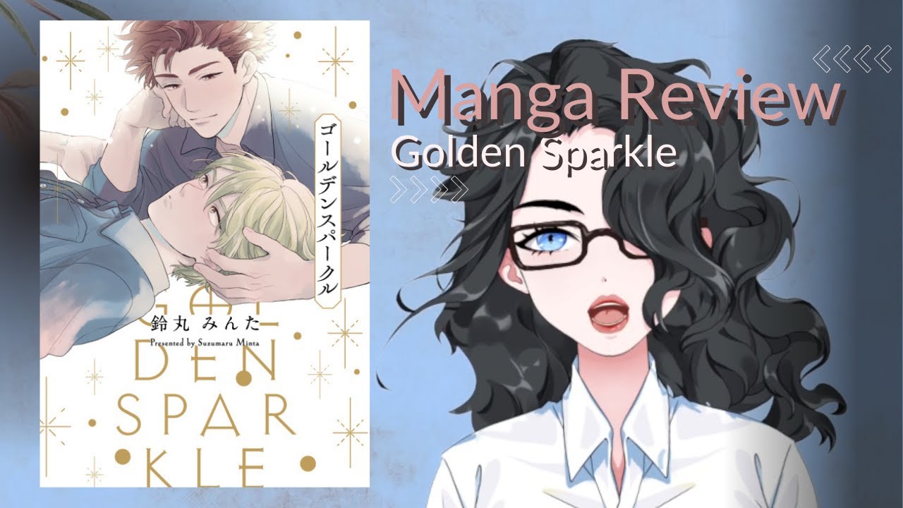 Manga Review Golden Sparkle by Suzumaru Minta YouTube