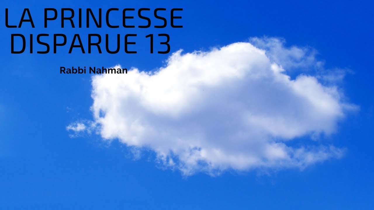 Les Contes de Rabbi Nahman: "La Princesse disparue" cours n°13 (16/06/20)
