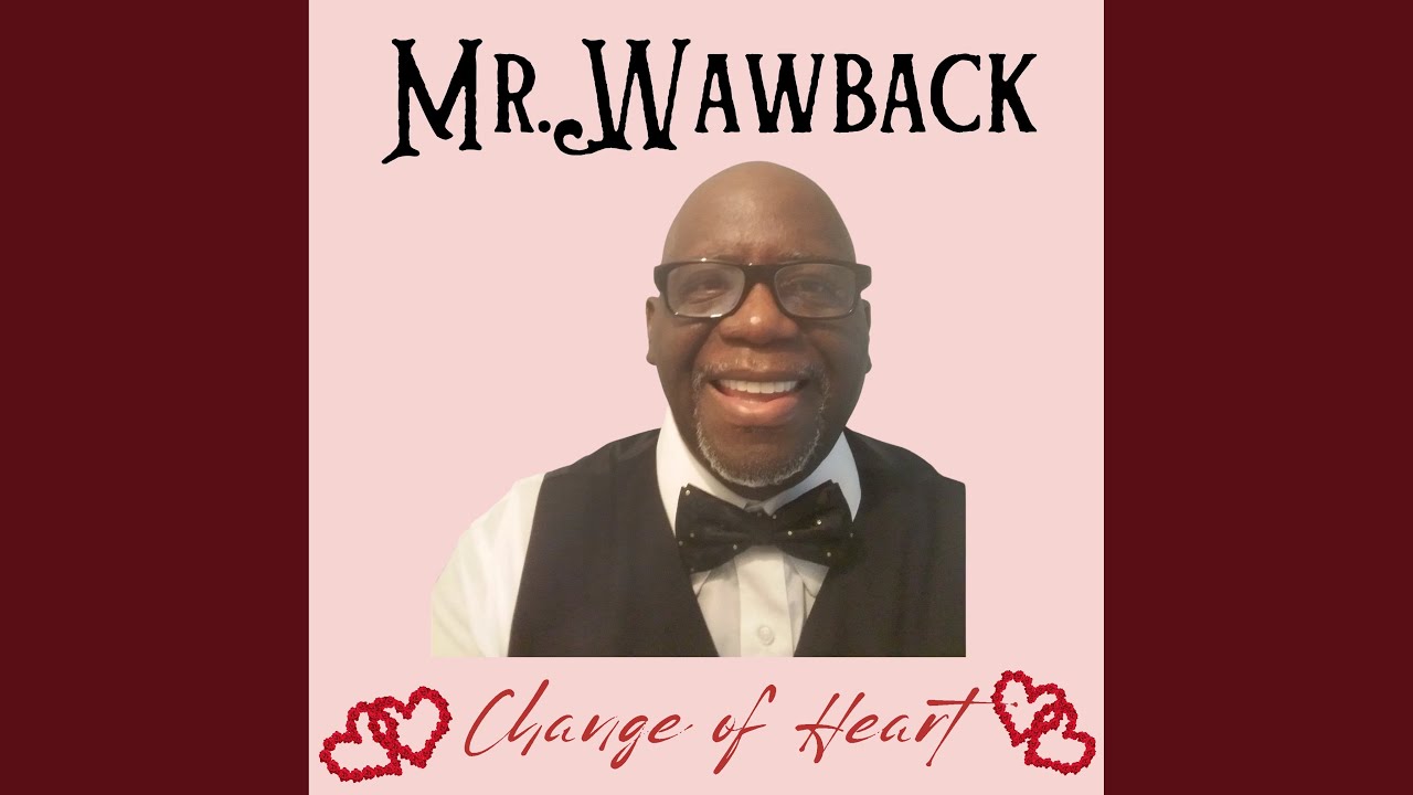 Change of Heart YouTube