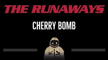 The Runaways • Cherry Bomb (CC) 🎤 [Karaoke] [Instrumental Lyrics]