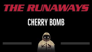 The Runaways • Cherry Bomb (CC) 🎤 [Karaoke] [Instrumental Lyrics]