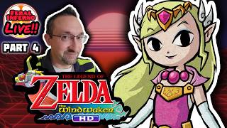 The Legend of Zelda: The Wind Waker HD - Full Playthrough Ep. 4 - FeralInferno Live!!
