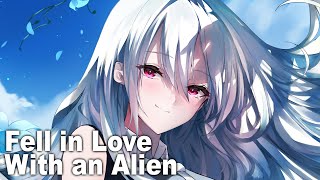 Nightcore - Fell In Love With An Alien [Mike Perry Feat. Mentum]