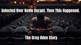Selected Over Kevin Durant. Then This Happened — The Greg Oden Story