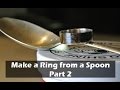 How to Make a Ring from a Silver Spoon - Part 2 (Coin Ring)