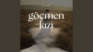 Göçmen Kızı - Lina Mavi