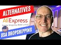 Best Alternative To Aliexpress For Dropshipping In USA (Fast Shipping)