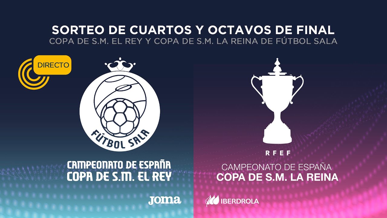 Sorteo de Copa de SM El Rey y Copa de SM La Reina de fútbol sala. - YouTube
