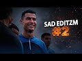 20? | (Sad Edit Derleme) - SAD EDİTZM #2
