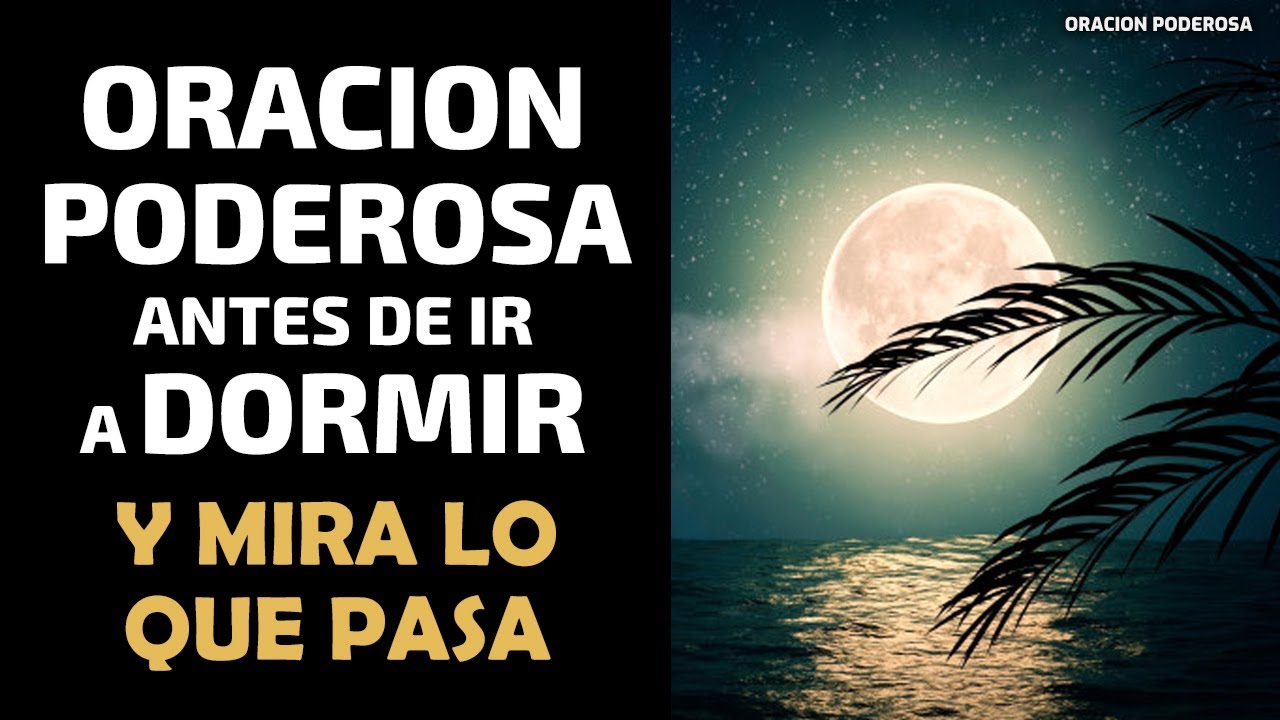 Escucha esta Oración Poderosa antes de Dormir y Mira lo que pasa! - YouTube