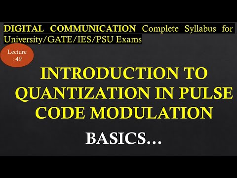 Introduction to Quantization in Pulse Code Modulation | Digital Communication | R K Classes | Lec 49
