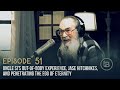 Uncle Si’s Out-of-Body Experience, Jase Hitchhikes, and Penetrating the Egg of Eternity | Ep 51