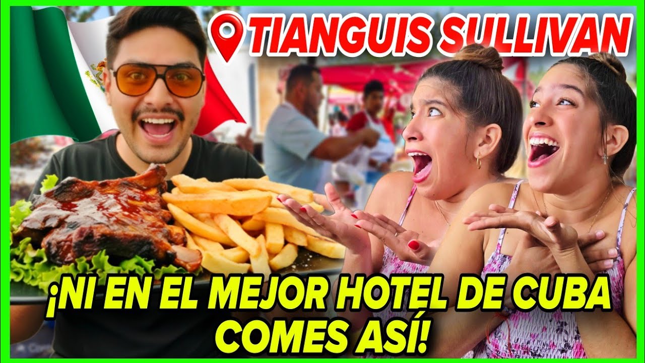 TIANGUIS MEXICANO🇲🇽 NOS DEJA SIN ALIENTO😢 ¡EN CUBA🇨🇺 COMER ASÍ CUESTA UNA FORTUNA😨!TREMENDO BANQUETE