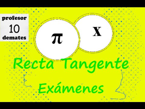 recta tangente ejercicios exámenes 02b