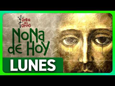 NONA OF TODAY · Monday, October 5 · Catholic Church · Neocatechumenal Way