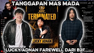 Tanggapan Mas Mada Lucky Adnan Di Kick Dari B2f Karena Kecerobohannya Sendiri madarahadian b2f 