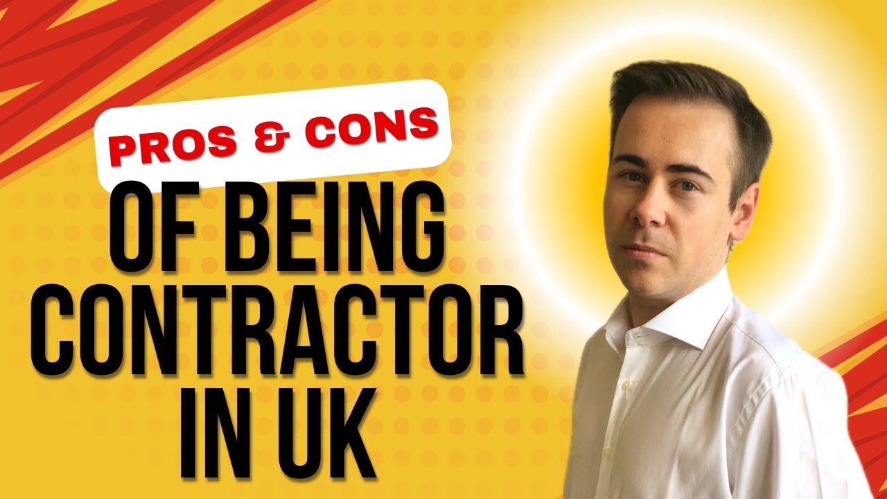 Pros and Cons of Being a Contractor in the UK: What You Need to Know