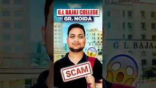 GL Bajaj Greater Noida Scam Exposed 😱 | Hidden Charges & Admission Truth Revealed #shorts
