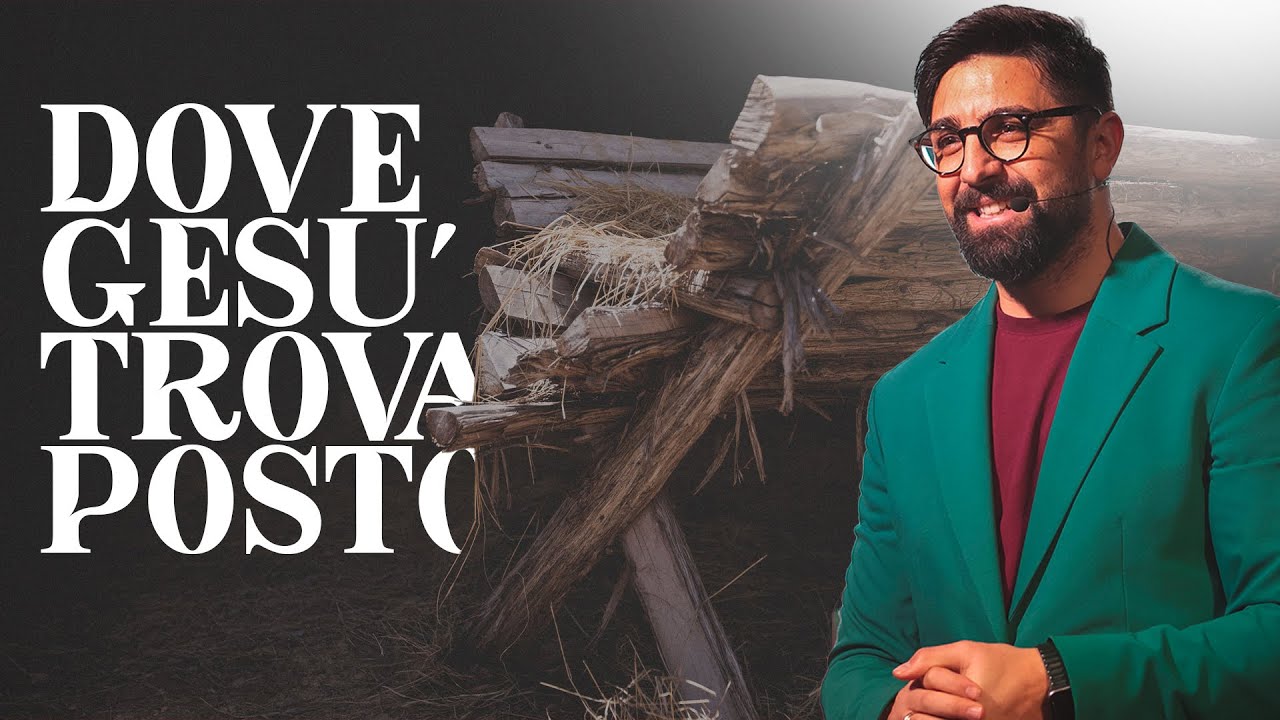 Dove Gesù trova posto - Past. Umberto Nettuno