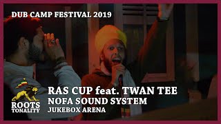 Ras Cup Feat. Twan Tee & NOFA Sound System - DUB CAMP FESTIVAL 2019 - #DCF2019