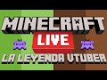 La Leyenda Vtuber - MINECRAFT #NekomiLeyenda