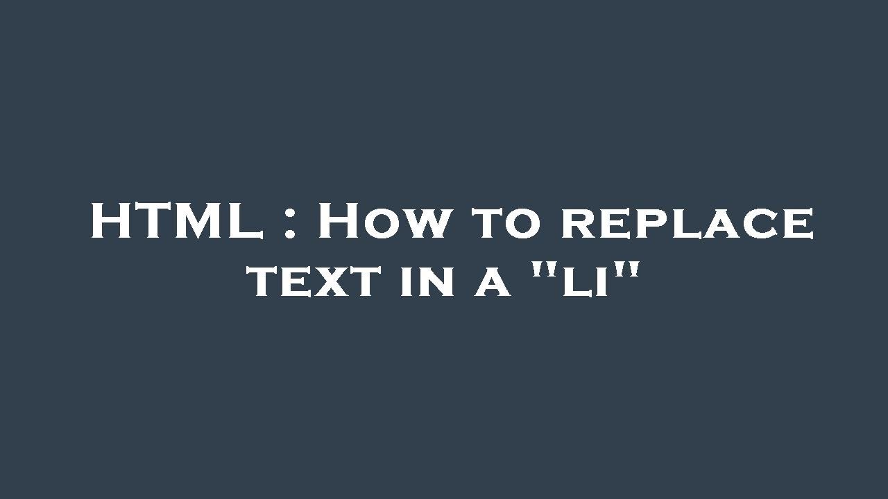 HTML : How to replace text in a "li" - YouTube