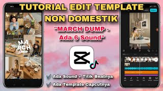 Tutorial Edit Template Non Domestik MARCH DUMP 2026