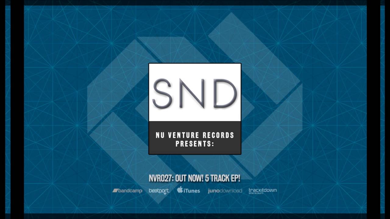 Nu Venture Records Presents: SND - Release Mix [NVR027: OUT NOW!]